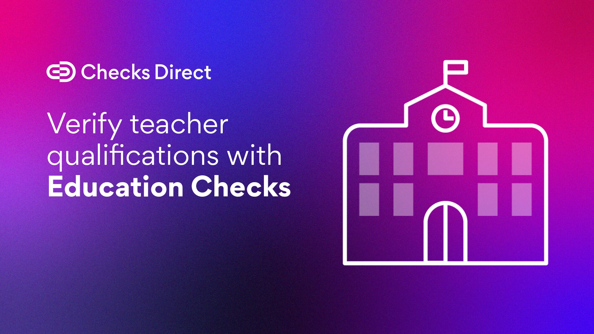 Education Checks | Checks Direct