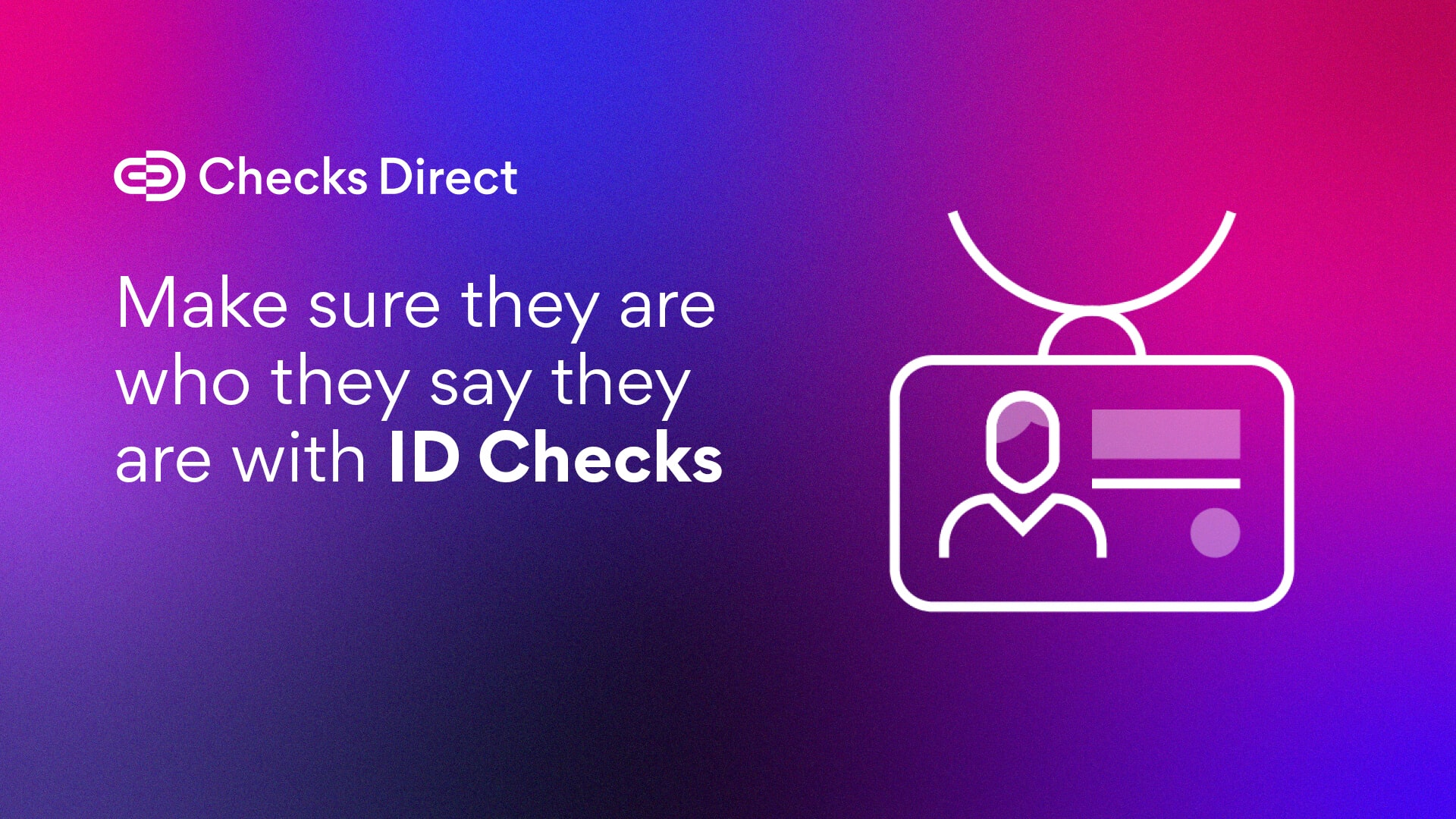 Fast Online Identification Checks | Checks Direct
